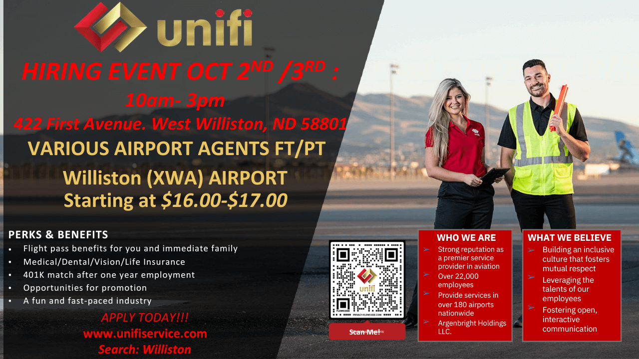 Unifi Hiring Event Details: *Red Text: Hiring Event Oct 2nd/3rd: 10AM - 3PM 422 First Avenue West Williston, ND 58801 Apply Today!!! www.unifiservice.com Search: Williston