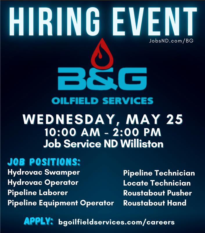 B&G Oilfield Services Hiring Event May 25 10 am to 2 pm