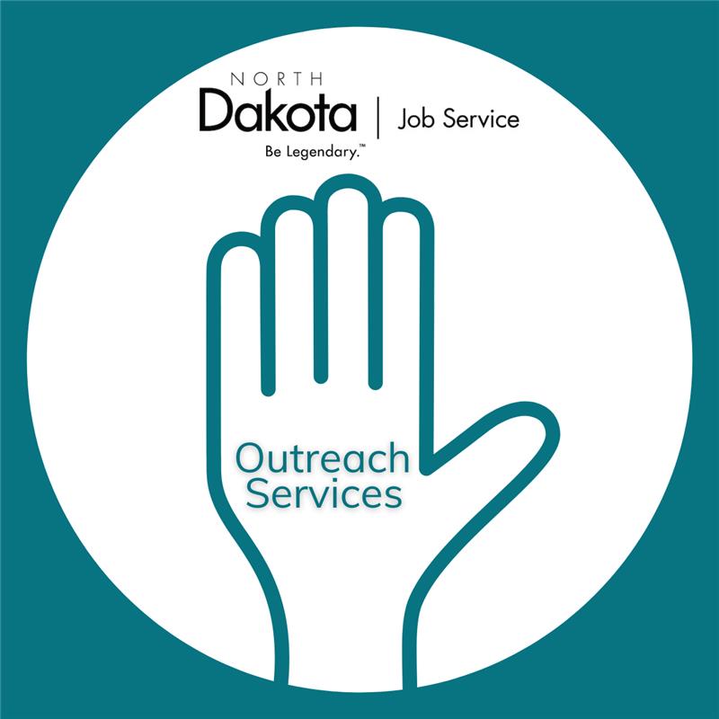 Information and schedules regarding Job Service North Dakota Outreach Services. Virtual and In-Person Services provided!
